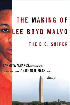 Cover image for The Making of Lee Boyd Malvo