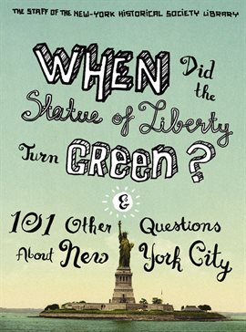 Imagen de portada para When Did the Statue of Liberty Turn Green?