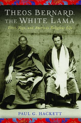 Cover image for Theos Bernard, the White Lama