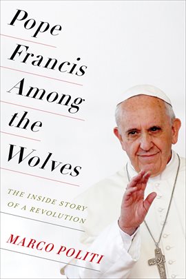 Cover image for Pope Francis Among the Wolves