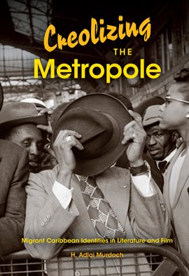 Cover image for Creolizing the Metropole