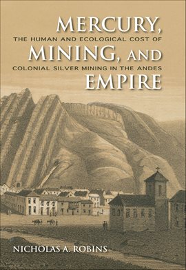 Cover image for Mercury, Mining, and Empire