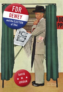 Cover image for FDR, Dewey, and the Election of 1944