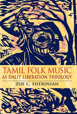 Cover image for Tamil Folk Music as Dalit Liberation Theology