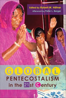 Cover image for Global Pentecostalism in the 21st Century