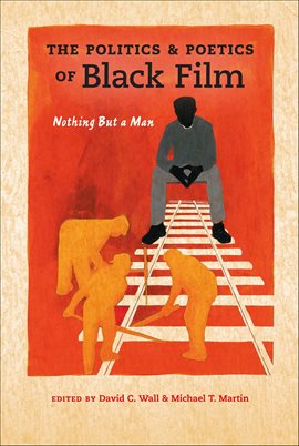 Cover image for The Politics & Poetics of Black Film