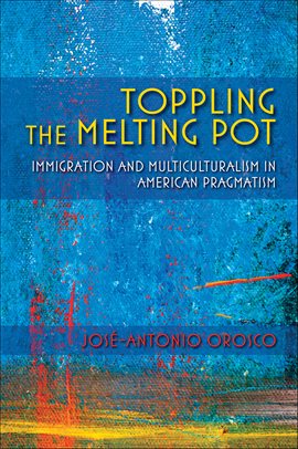 Imagen de portada para Toppling the Melting Pot