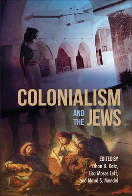 Cover image for Colonialism and the Jews