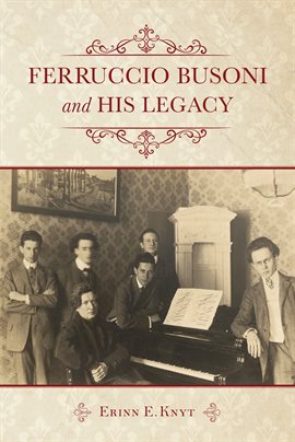 Cover image for Ferruccio Busoni and His Legacy