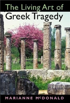 Imagen de portada para The Living Art of Greek Tragedy