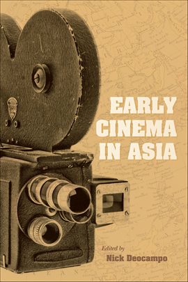 Cover image for Early Cinema in Asia