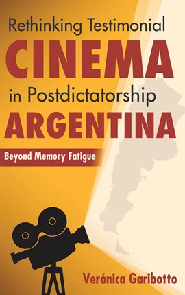 Umschlagbild für Rethinking Testimonial Cinema in Postdictatorship Argentina