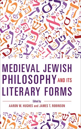 Cover image for Medieval Jewish Philosophy and Its Literary Forms