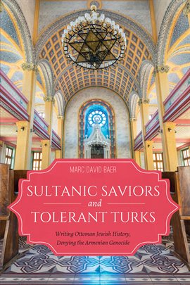 Cover image for Sultanic Saviors and Tolerant Turks