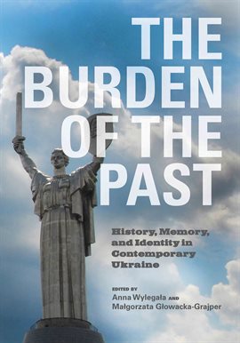 Cover image for The Burden of the Past