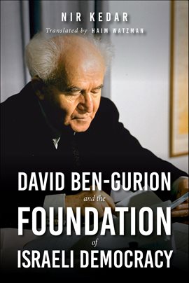 Cover image for David Ben-Gurion and the Foundation of Israeli Democracy