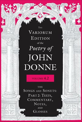 Cover image for The Variorum Edition of the Poetry of John Donne, Volume 4.2