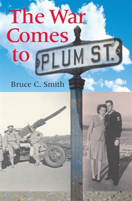 Cover image for The War Comes to Plum Street