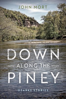Cover image for Down Along the Piney