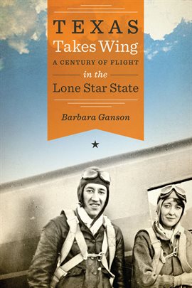 Cover image for Texas Takes Wing