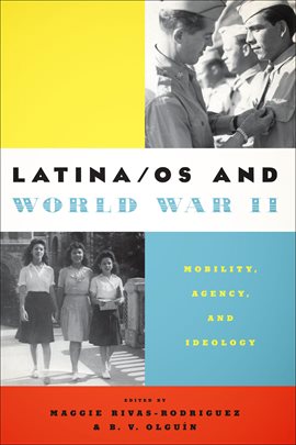 Cover image for Latina/os and World War II