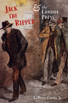 Cover image for Jack the Ripper & the London Press