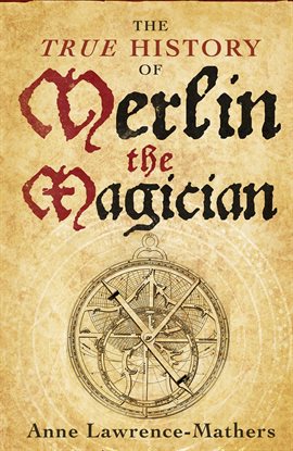 Cover image for The True History of Merlin the Magician