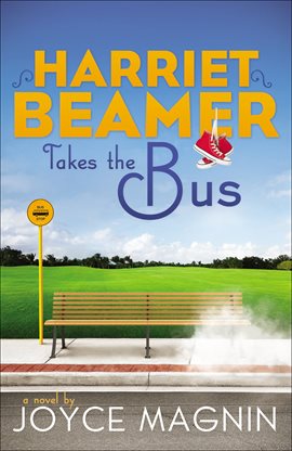 Imagen de portada para Harriet Beamer Takes the Bus