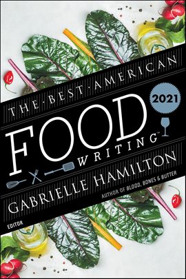 Cover image for The Best American Food Writing 2021