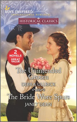 Imagen de portada para The Unintended Groom and the Bride Wore Spurs