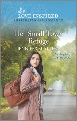 Imagen de portada para Her Small-town Refuge
