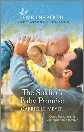 Cover image for The Soldier's Baby Promise