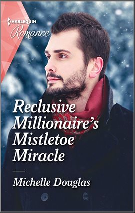 Imagen de portada para Reclusive Millionaire's Mistletoe Miracle