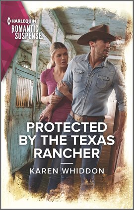 Cover image for Protected by the Texas Rancher