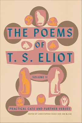 Imagen de portada para The Poems of T. S. Eliot, Volume II