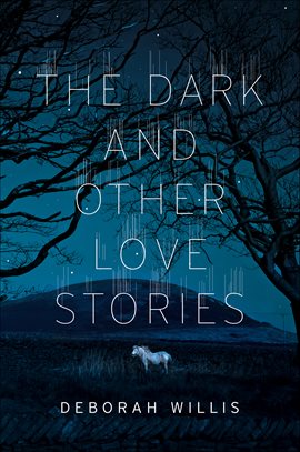The Dark and Other Love Stories The Dark and Other Love Stories