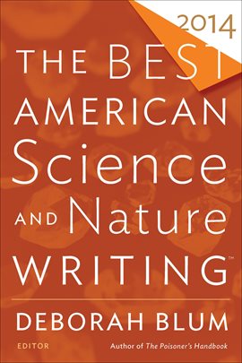 Cover image for The Best American Science and Nature Writing 2014