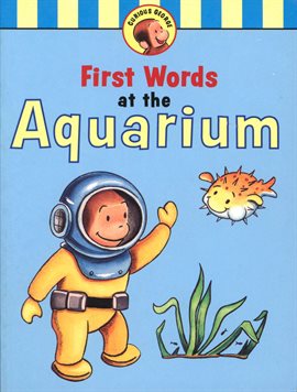 Cover image for First Words at the Aquarium