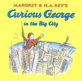 Cover image for Curious George in the Big City