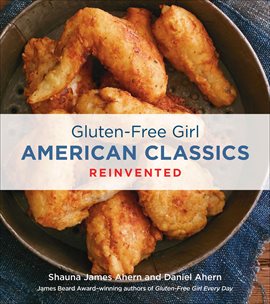 Cover image for Gluten-Free Girl American Classics Reinvented