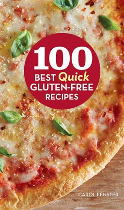 Cover image for 100 Best Quick Gluten-Free Recipes