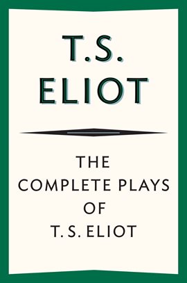 Cover image for The Complete Plays of T. S. Eliot