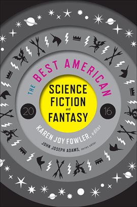 Cover image for The Best American Science Fiction And Fantasy 2016