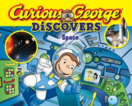 Cover image for Curious George Discovers Space