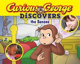 Cover image for Curious George Discovers the Senses
