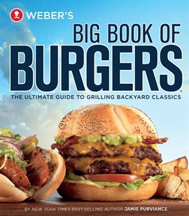Cover image for Weber's Big Book of Burgers