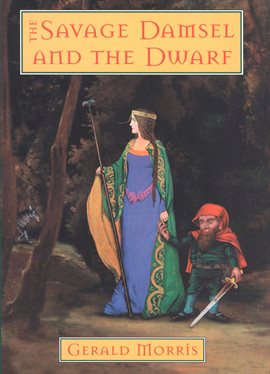 Cover image for The Savage Damsel and the Dwarf