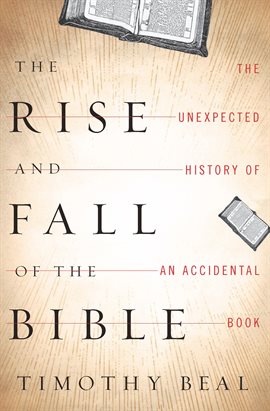 Cover image for The Rise and Fall of the Bible