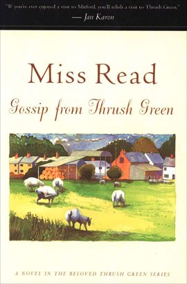 Cover image for Gossip from Thrush Green