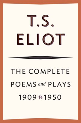 Cover image for The Complete Poems and Plays, 1909–1950